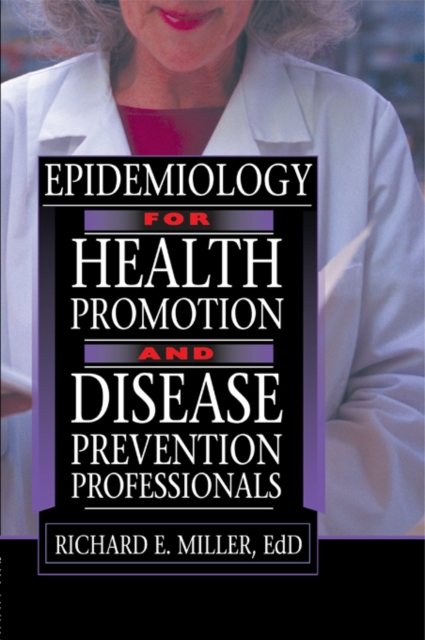 Epidemiology for Health Promotion and Disease Prevention Professionals, PDF eBook