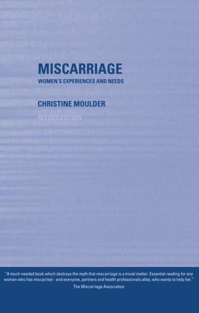 Miscarriage : Women's Experiences and Needs, EPUB eBook
