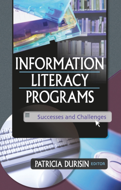 Information Literacy Programs : Successes and Challenges, EPUB eBook