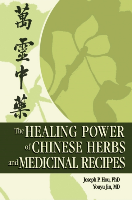 The Healing Power of Chinese Herbs and Medicinal Recipes, PDF eBook