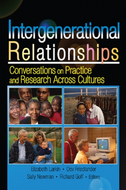 Intergenerational Relationships : Conversations on Practice and Research Across Cultures, EPUB eBook