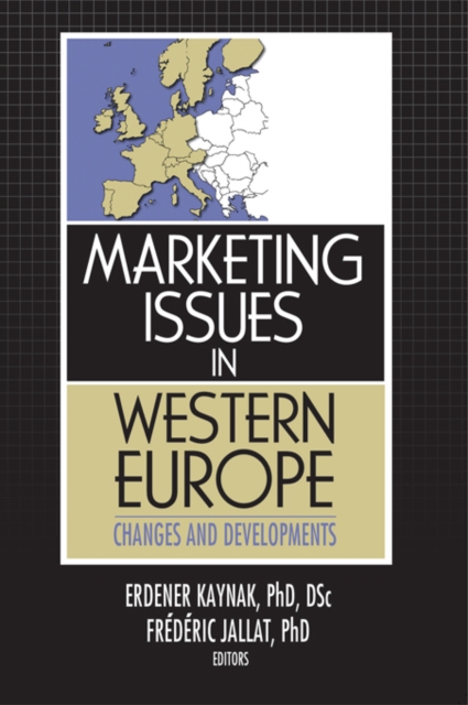 Marketing Issues in Western Europe : Changes and Developments, EPUB eBook