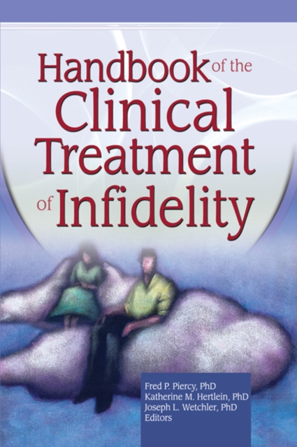 Handbook of the Clinical Treatment of Infidelity, EPUB eBook