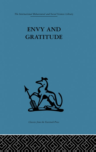 Envy and Gratitude : A study of unconscious sources, EPUB eBook