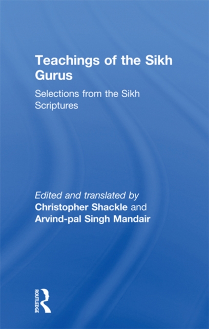 Teachings of the Sikh Gurus : Selections from the Sikh Scriptures, PDF eBook