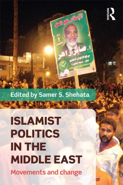 Islamist Politics in the Middle East : Movements and Change, PDF eBook