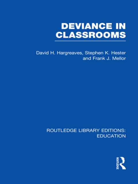 Deviance in Classrooms (RLE Edu M), PDF eBook