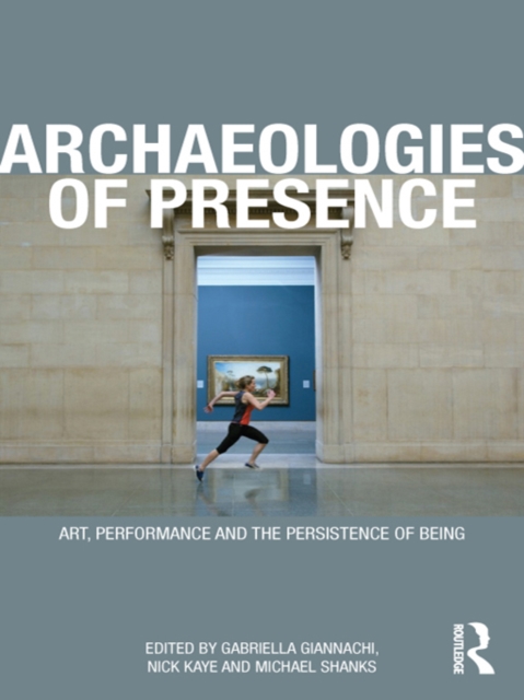 Archaeologies of Presence, PDF eBook