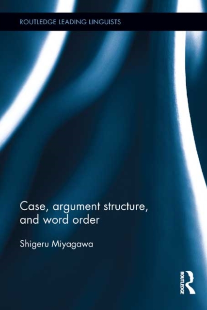 Case, Argument Structure, and Word Order, PDF eBook