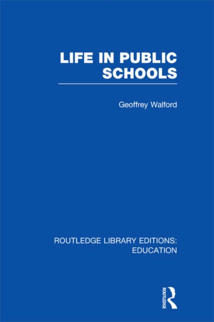 Life in Public Schools (RLE Edu L), EPUB eBook