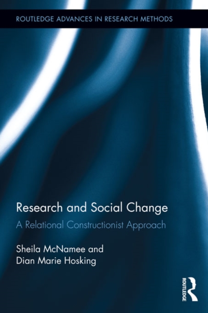 Research and Social Change : A Relational Constructionist Approach, EPUB eBook