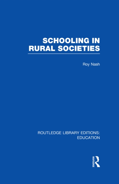 Schooling in Rural Societies (RLE Edu L), PDF eBook