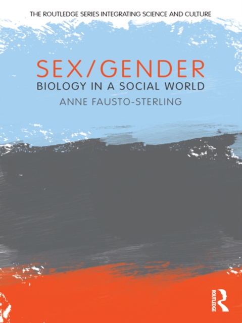Sex/Gender : Biology in a Social World, EPUB eBook