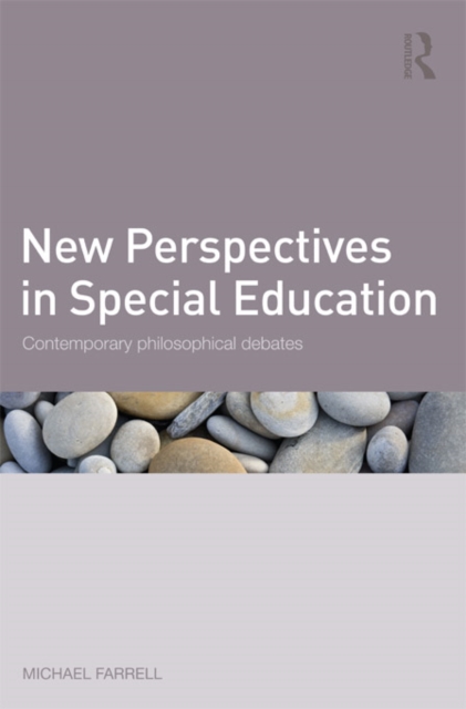 New Perspectives in Special Education : Contemporary philosophical debates, PDF eBook