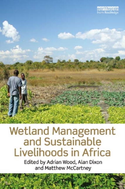 Wetland Management and Sustainable Livelihoods in Africa, PDF eBook