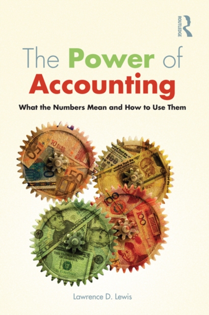 The Power of Accounting : What the Numbers Mean and How to Use Them, PDF eBook