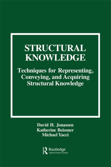Structural Knowledge : Techniques for Representing, Conveying, and Acquiring Structural Knowledge, EPUB eBook