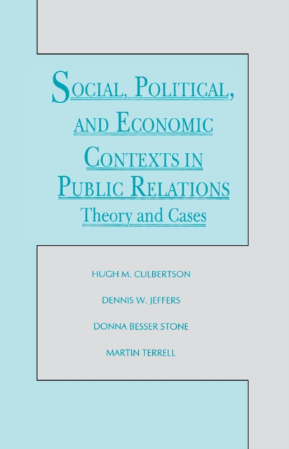 Social, Political, and Economic Contexts in Public Relations : Theory and Cases, PDF eBook