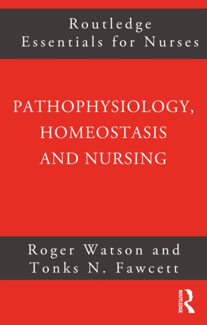 Pathophysiology, Homeostasis and Nursing, PDF eBook