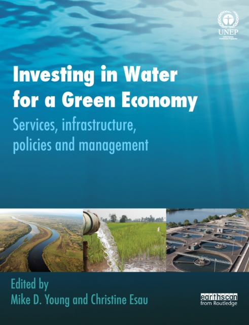 Investing in Water for a Green Economy : Services, Infrastructure, Policies and Management, EPUB eBook