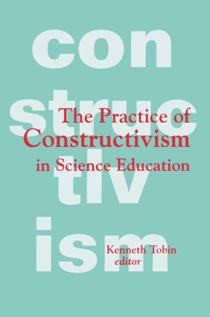 The Practice of Constructivism in Science Education, PDF eBook