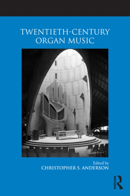 Twentieth-Century Organ Music, PDF eBook