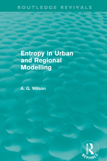 Entropy in Urban and Regional Modelling (Routledge Revivals), PDF eBook