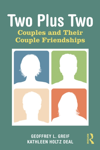 Two Plus Two : Couples and Their Couple Friendships, EPUB eBook