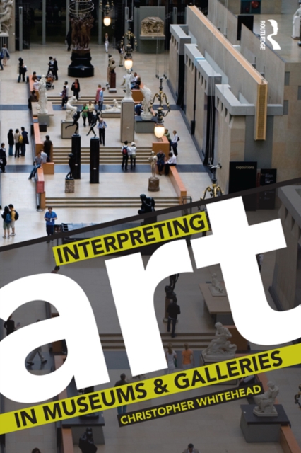 Interpreting Art in Museums and Galleries, PDF eBook