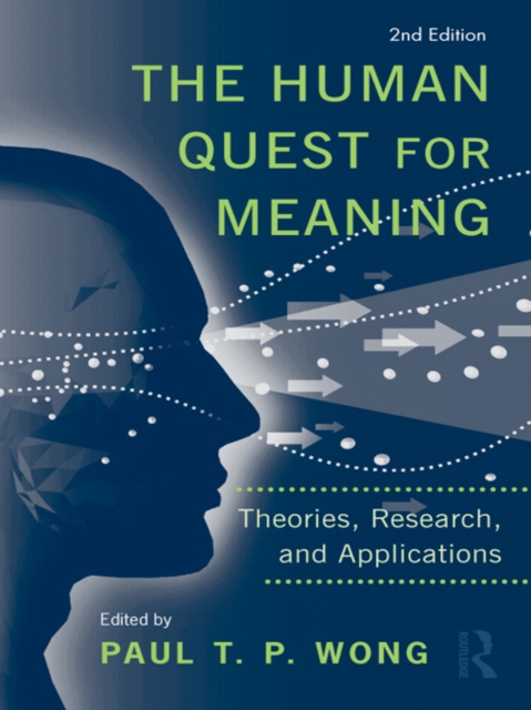 The Human Quest for Meaning : Theories, Research, and Applications, EPUB eBook