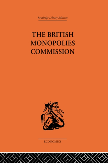 The British Monopolies Commission, PDF eBook