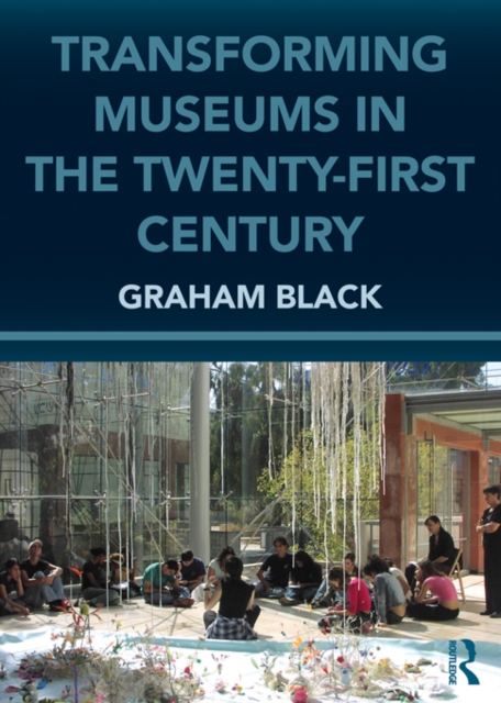 Transforming Museums in the Twenty-first Century, EPUB eBook