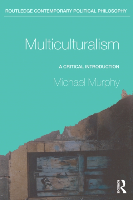 Multiculturalism : A Critical Introduction, PDF eBook