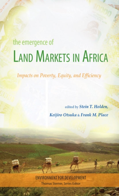 The Emergence of Land Markets in Africa : Impacts on Poverty, Equity, and Efficiency, EPUB eBook