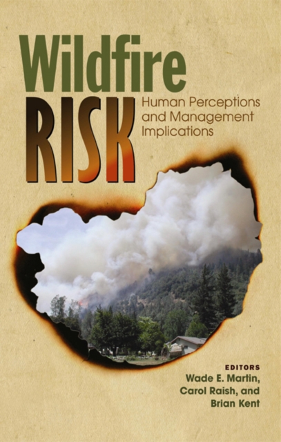 Wildfire Risk : Human Perceptions and Management Implications, PDF eBook