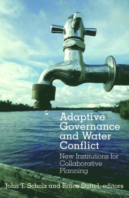 Adaptive Governance and Water Conflict : New Institutions for Collaborative Planning, EPUB eBook
