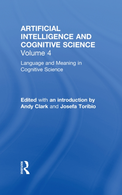 Language and Meaning in Cognitive Science : Cognitive Issues and Semantic theory, PDF eBook
