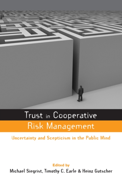 Trust in Risk Management : Uncertainty and Scepticism in the Public Mind, EPUB eBook
