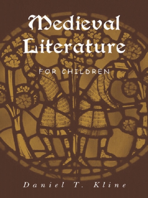 Medieval Literature for Children, PDF eBook