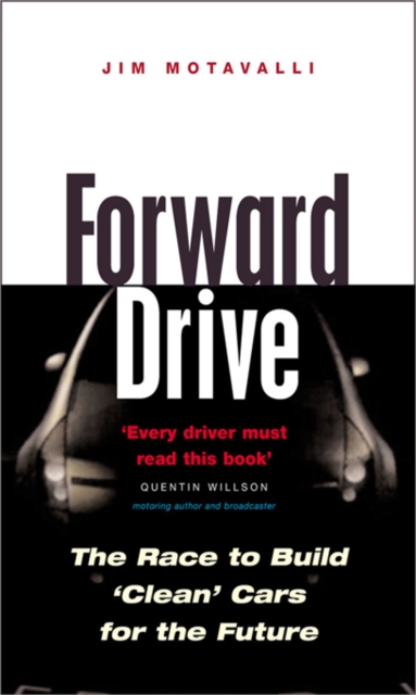 Forward Drive : The Race to Build the Clean Car of the Future, PDF eBook