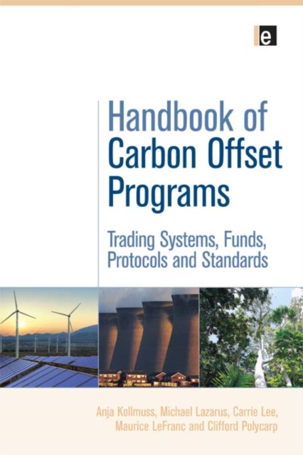Handbook of Carbon Offset Programs : Trading Systems, Funds, Protocols and Standards, PDF eBook