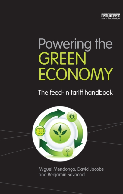 Powering the Green Economy : The Feed-in Tariff Handbook, PDF eBook