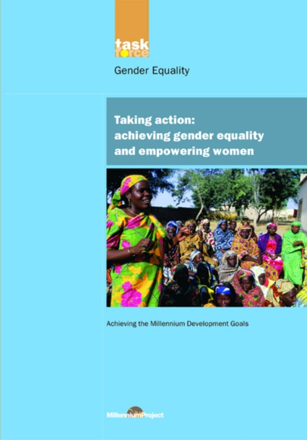 UN Millennium Development Library: Taking Action : Achieving Gender Equality and Empowering Women, PDF eBook