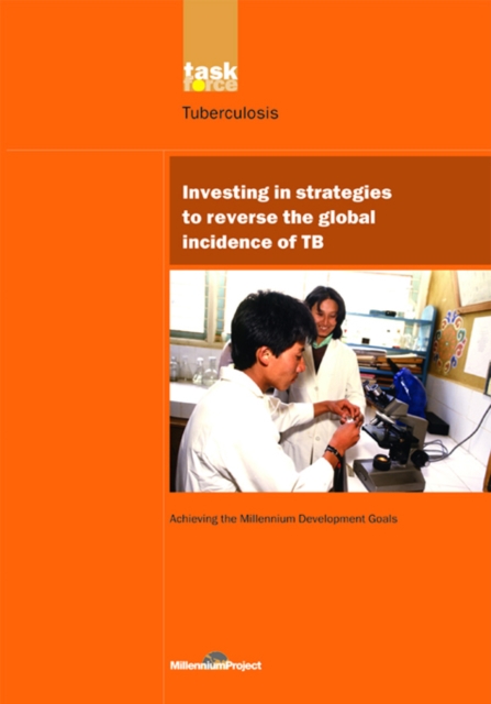 UN Millennium Development Library: Investing in Strategies to Reverse the Global Incidence of TB, EPUB eBook