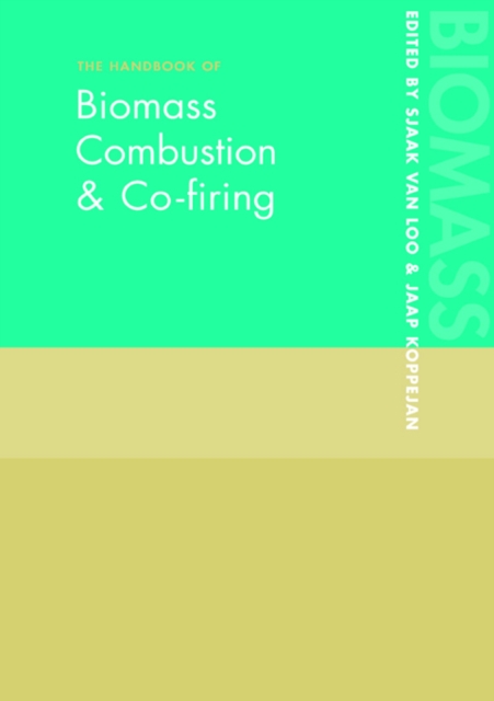 The Handbook of Biomass Combustion and Co-firing, PDF eBook