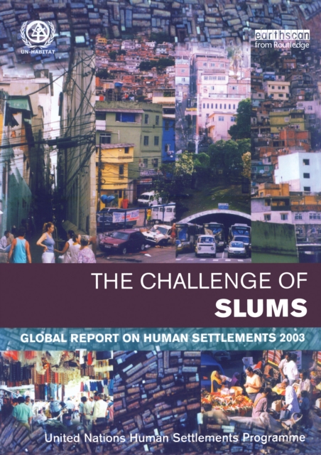 The Challenge of Slums : Global Report on Human Settlements 2003, PDF eBook