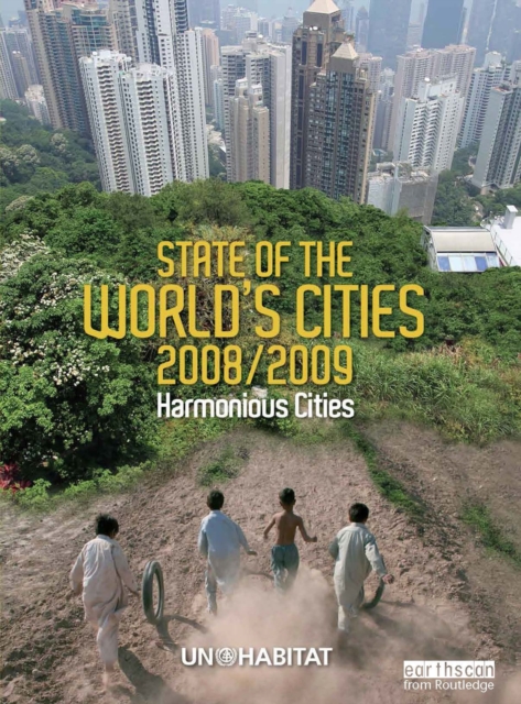 State of the World's Cities 2008/9 : Harmonious Cities, PDF eBook