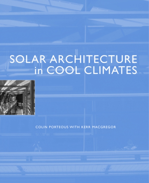 Solar Architecture in Cool Climates, PDF eBook