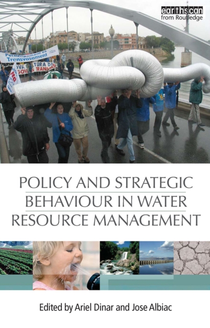 Policy and Strategic Behaviour in Water Resource Management, PDF eBook