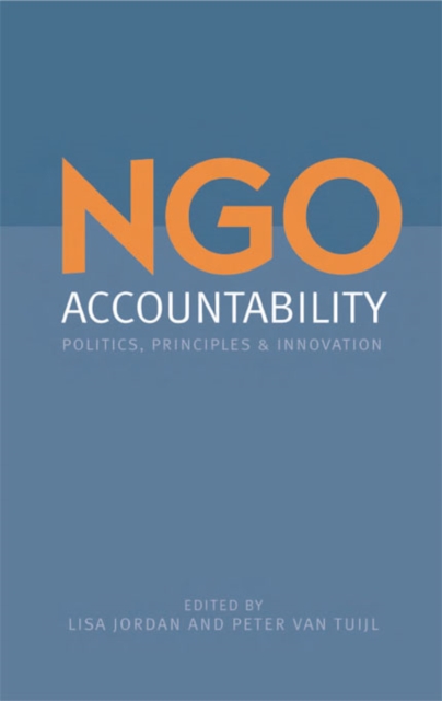 NGO Accountability : Politics, Principles and Innovations, PDF eBook